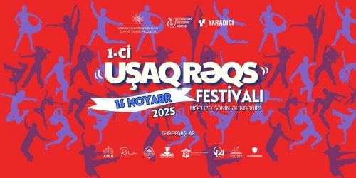 “1-ci Uşaq Rəqs Festivalı” başlayır