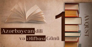 Bu g&uuml;n Azərbaycan əlifbası və Azərbaycan dili g&uuml;n&uuml;d&uuml;r