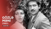 Bəylərlə bolşeviklərin amansız savaşında &ccedil;arəsiz qalan sevgi: "G&ouml;zlə məni" filmi