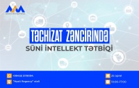 &ldquo;ASAN xidmət&rdquo;  &ldquo;Təchizat Zəncirində S&uuml;ni İntellekt&rdquo; m&ouml;vzusunda təlim reallaşdıracaq