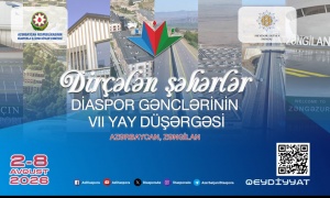 Diaspor Gənclərinin 7-ci Yay D&uuml;şərgəsi Zəngilanda ke&ccedil;iriləcək