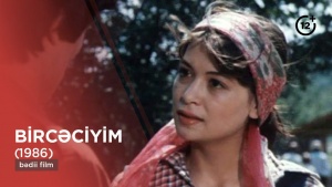 &ldquo;Bircəciyim&rdquo;: sevginin ən sadə, ən ağır adı