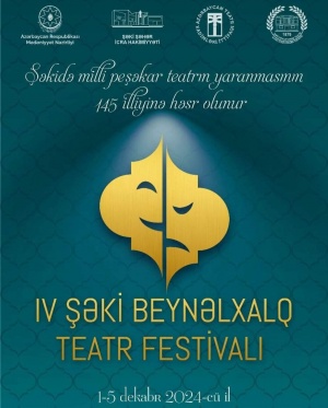 IV Şəki Beynəlxalq Teatr Festivalı davam edir