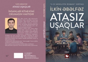 &ldquo;Atasız uşaqlar&rdquo; seviləcək!