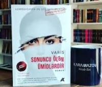 Ən son ölən ümidlərdirmi? – MƏŞHUR ROMANA SÖZARDI