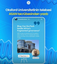 Oksford Universitetinin tələbəsi ASAN təcrübəsindən yazıb