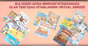 Yeni uşaq kitablarının  n&ouml;vbəti virtual sərgisi təşkil olunub