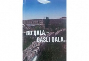 Tanınmış tədqiqatçı Vasif Quliyevin “Bu qala- daşlı qala” kitabı çapdan çıxıb