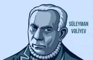 Bir Süleyman Vəliyev var idi